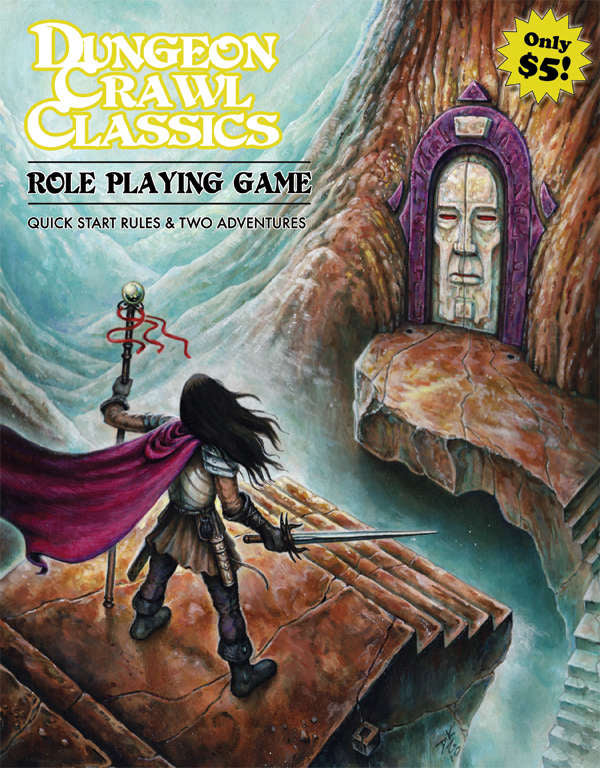 DUNGEON CRAWL CLASSICS RPG QUICK START RULES