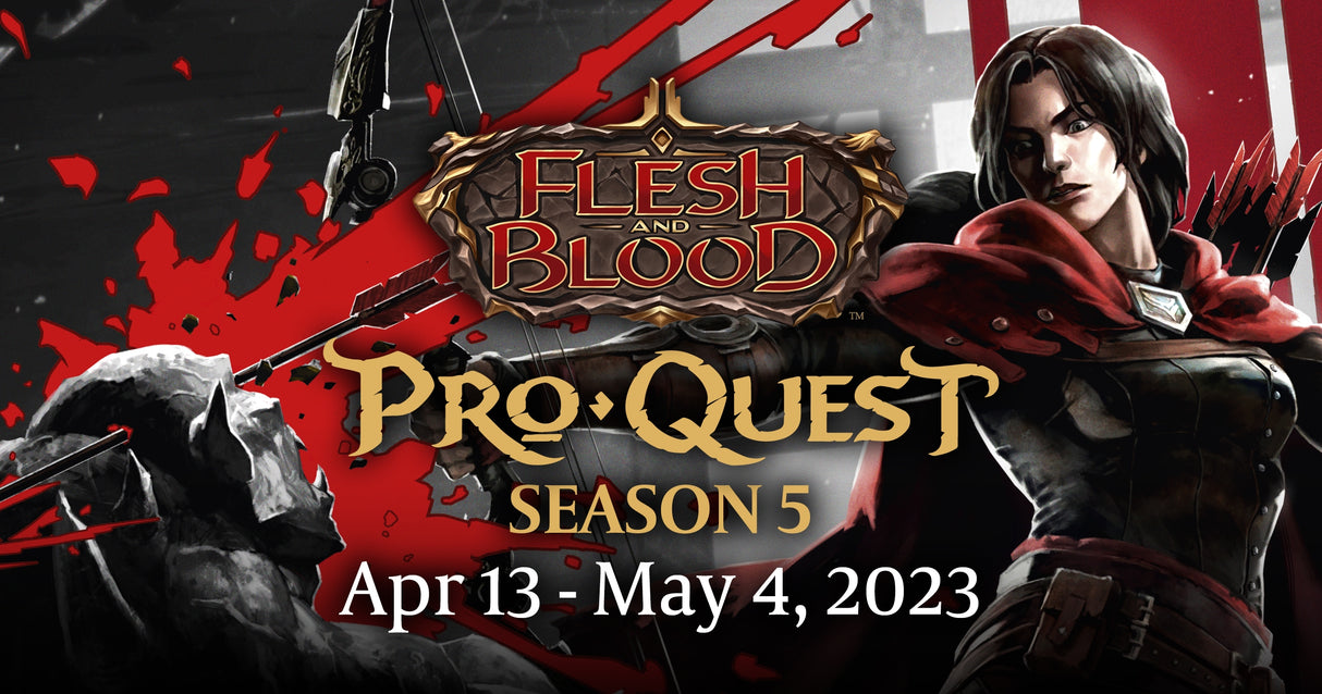 (2024-04-20) Flesh and Blood : ProQuest Season 5 - Classic Constructed