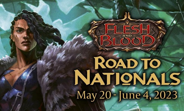 Flesh and Blood - Road to Nationals [05/20/2023] Entry